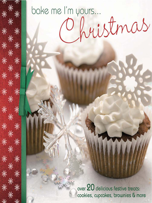 Title details for Bake Me I'm Yours... Christmas by Various - Available